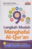 9 Langkah Mudah Menghafal Al-Qur'an